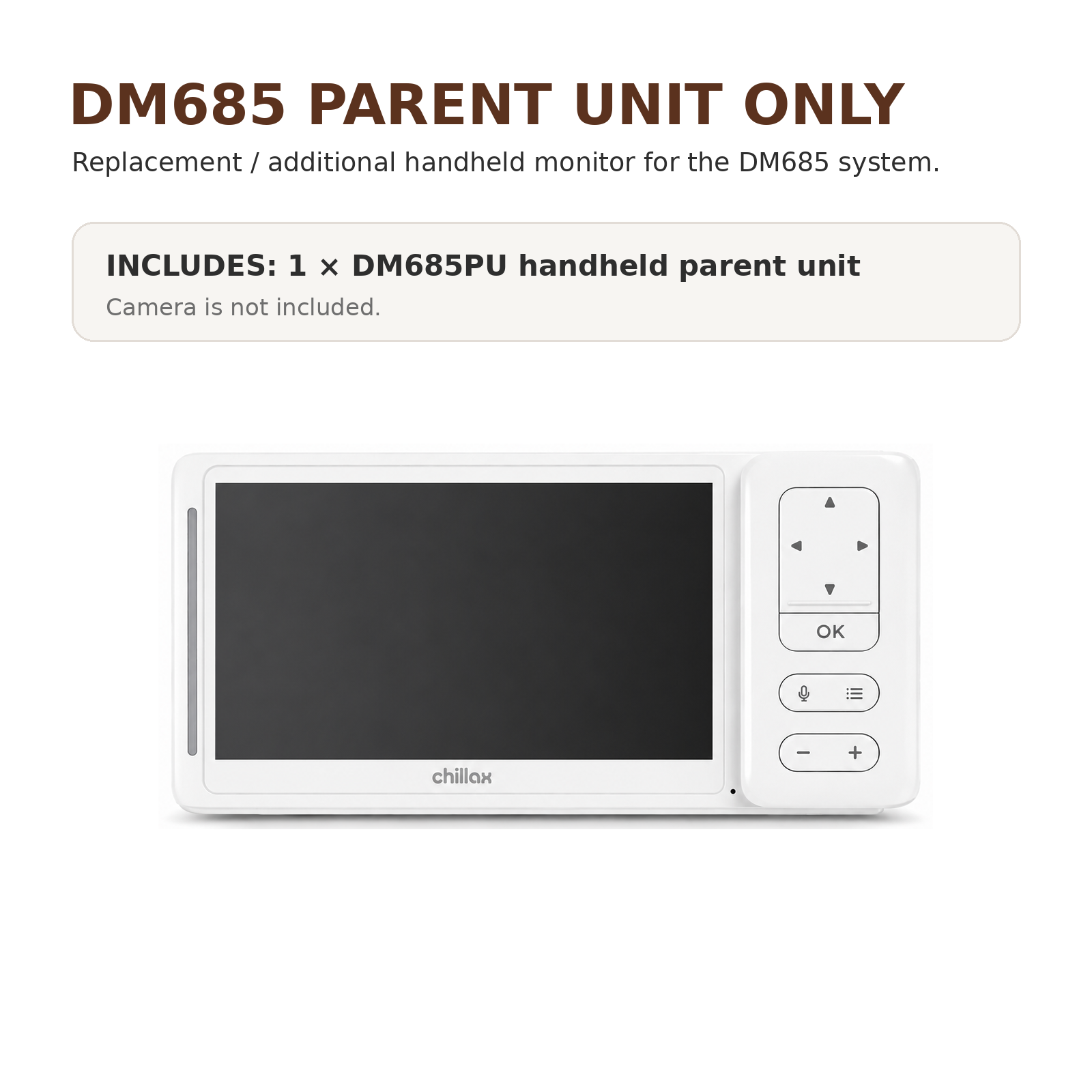 CHILLAX DM685PU Parent Unit Only for DM685 Baby Monitor – 5" 720p Display, Two-Way Talk, Physical Controls – Replacement Handheld Monitor, Camera Not Included